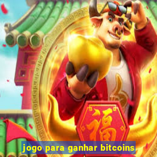 jogo para ganhar bitcoins